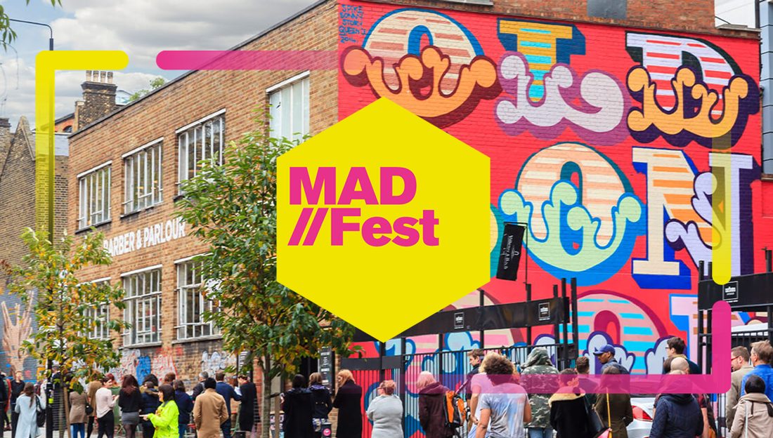 MAD//FEST at the Old Truman Brewery